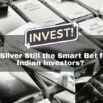 Is Silver Still the Smart Bet for Indian Investors?