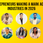 Entrepreneurs Making a Mark Across Industries in 2026